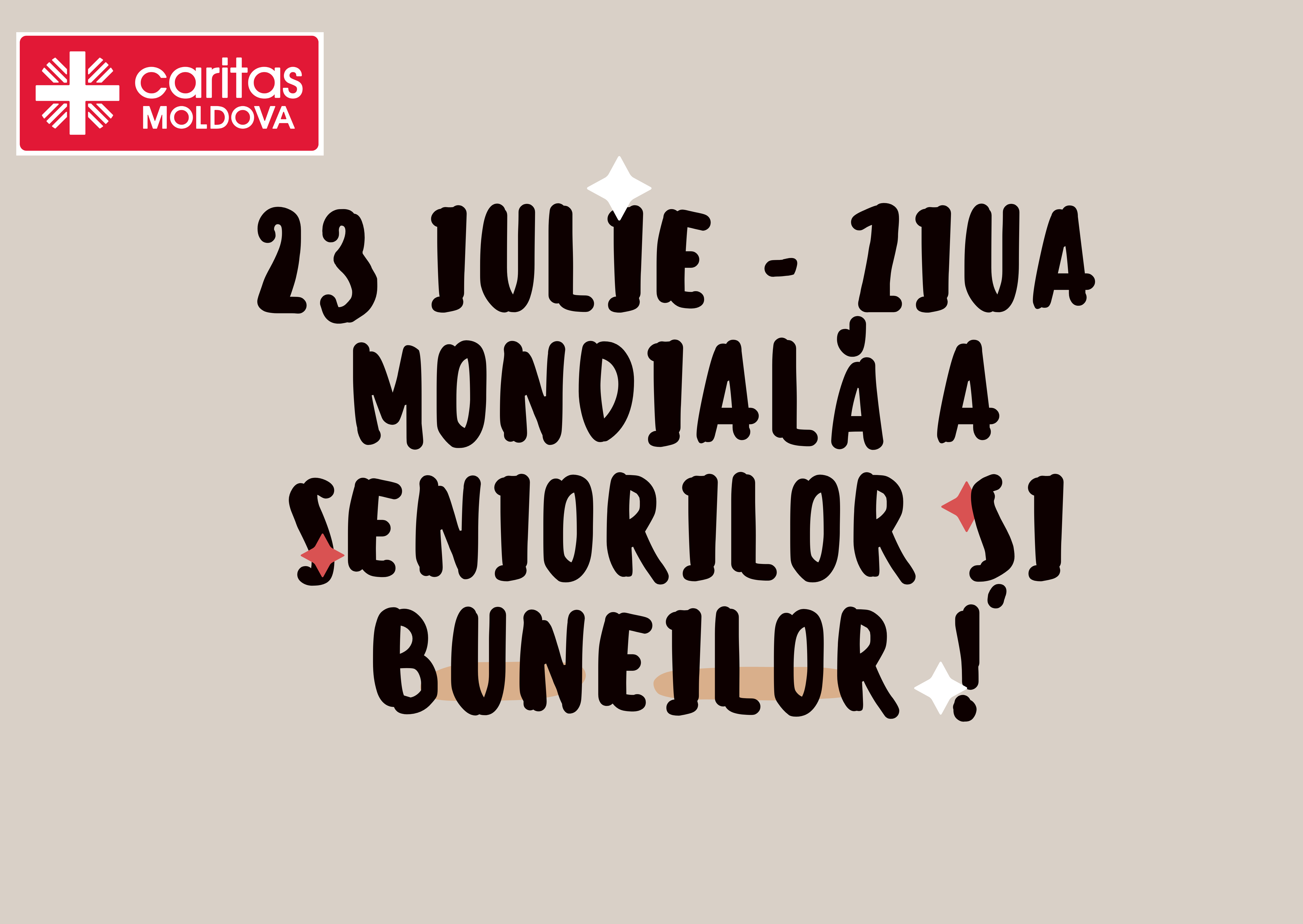 23 IULIE - ZIUA MONDIALĂ A SENIORILOR ȘI BUNEILOR !